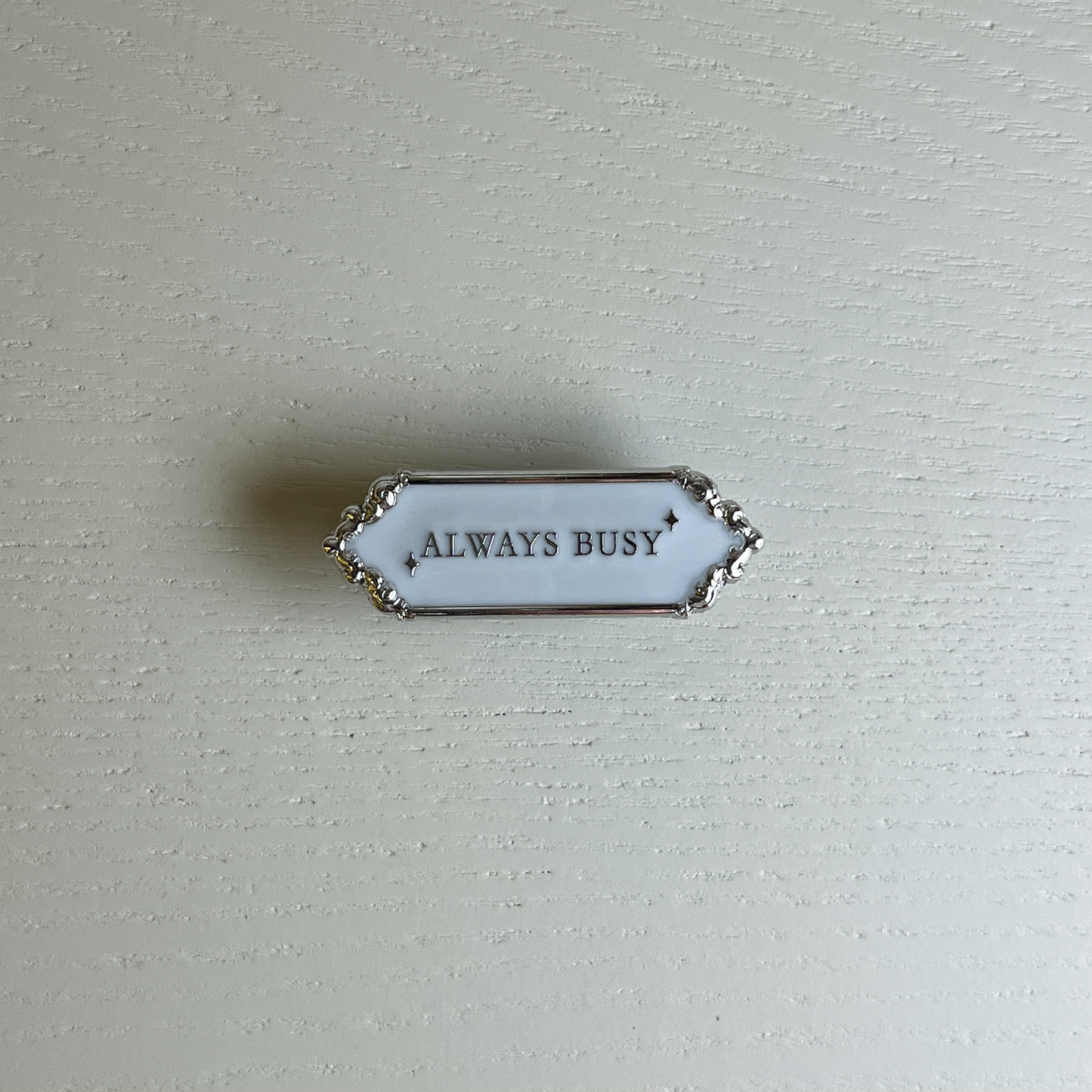 Always Busy Enamel Pin & Magnet