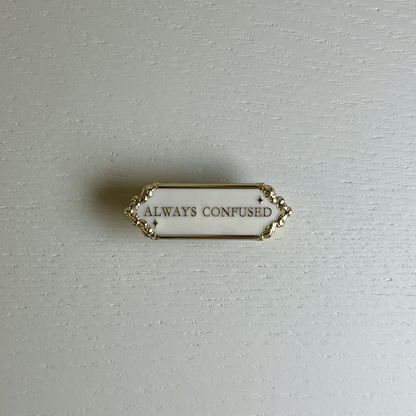 Always Confused Enamel Pin & Magnet